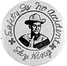 "Safty Is No Accident" button radio premium.