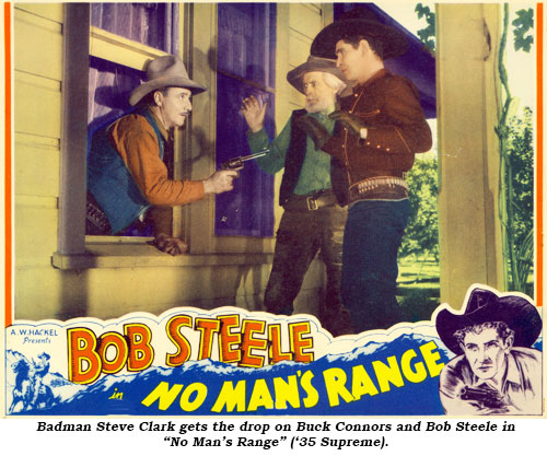 Badman Steve Clark gets the drop on Buck Connors and Bob Steele in "No Man's Range" ('35 Supreme).