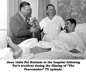 Gene visits Pat Buttram in the hospital following Pat's accident during the filming of "The Peacemaker" TV episode.