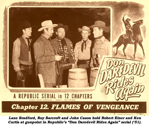 Lane Bradford, Roy Barcroft and John Cason hold Robert Einer and Ken Curtis at gunpoint in Republic's "Don Daredevil Rides Again" serial ('51).