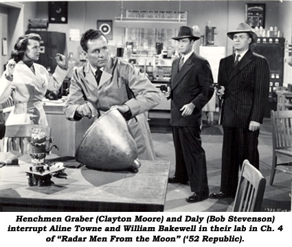 Henchmen Graber (Clayton Moore) and Daly (Bob Stevenson) interrupt Aline Towne and William Bakewell in their lab in Ch. 4 of "Radar Men From the Moon" ('52 Republic).