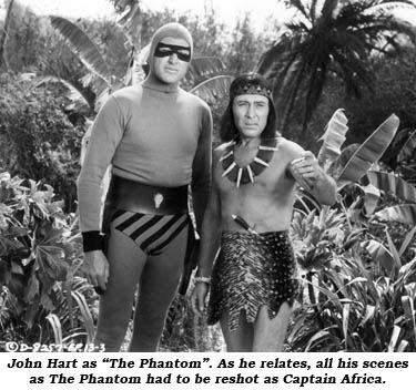 John Hart as "The Phantom". As he relates, all his scenes as The Phantom had to be reshot as Captain Africa.