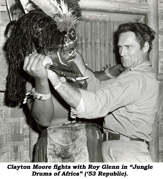 Clayton Moore fights with Roy Glenn in "Jungle Drums of Africa" ('53 Republic).