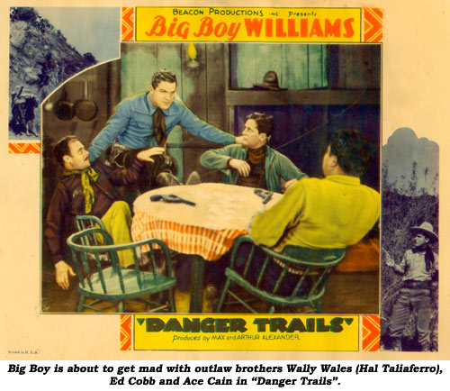 Big Boy is about to get mad with outlaw brothers Wally Wales (Hal Taliaferro), Ed Cobb and Ace Cain in "Danger Trails".